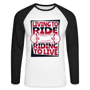 Living To Ride Riding To Live Skaterboy Skatepark - Unisex Baseballshirt langarm - Weiß/Schwarz - Vorne - Nik (191cm)