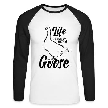 Life is better with a goose - Gänse Fan - Unisex Long Sleeve Baseball T-Shirt - white/black - Front - Nik (191cm)
