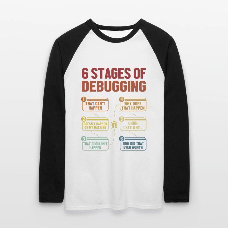 6 Stages of Debugging Softwareingenieur Coder Unisex Baseballshirt langarm