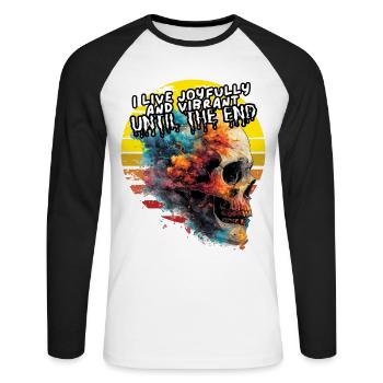 I live joyfully and vibrant until the end. Life - Unisex Long Sleeve Baseball T-Shirt - white/black - Front - Nik (191cm)