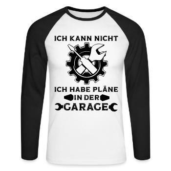 Ich kann nicht ich habe Pläne in der Garage Auto - Unisex Baseballshirt langarm - Weiß/Schwarz - Vorne - Nik (191cm)