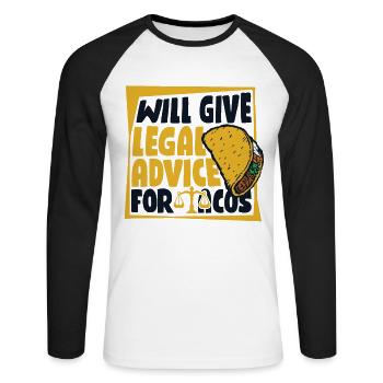 Will Give Legal Advice For Tacos Attorney General - Unisex Long Sleeve Baseball T-Shirt - white/black - Front - Nik (191cm)