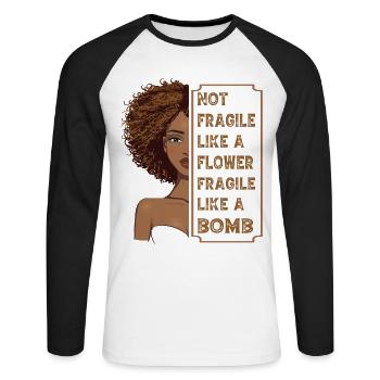 Not fragile like a Flower fragile like a bomb - Unisex Long Sleeve Baseball T-Shirt - white/black - Front - Nik (191cm)