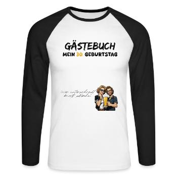 Gästebuch 30 Geburtstag 30 Jahre 1994 - Unisex Baseballshirt langarm - Weiß/Schwarz - Vorne - Nik (191cm)