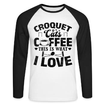 Croquet Cats Coffee This Is What I Love - Croquet - Unisex Long Sleeve Baseball T-Shirt - white/black - Front - Nik (191cm)