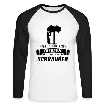 Ich brauche keine Therapie ich muss nur schrauben - Unisex Baseballshirt langarm - Weiß/Schwarz - Vorne - Nik (191cm)