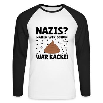 Sprüche gegen Rechts - Nazis hatten wir schon. - Unisex Baseballshirt langarm - Weiß/Schwarz - Vorne - Nik (191cm)