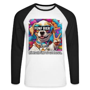 Fünf Bier Römisch Fünf du Gottloser Lustiger Hund - Unisex Baseballshirt langarm - Weiß/Schwarz - Vorne - Nik (191cm)