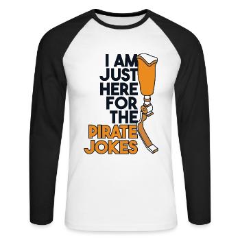 Nur hier für die Piratenwitze Benutzer Beinprothese - Unisex Baseballshirt langarm - Weiß/Schwarz - Vorne - Nik (191cm)