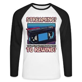 Funny VHS Era Rewind Label Space Streaming - Unisex Long Sleeve Baseball T-Shirt - white/black - Front - Nik (191cm)