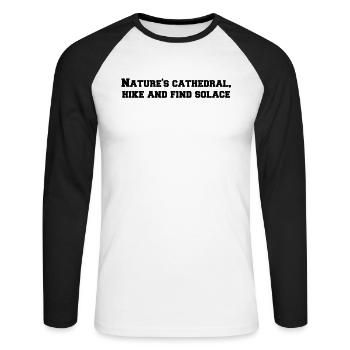 Wandern - Nature's cathedral, hike and find - Unisex Baseballshirt langarm - Weiß/Schwarz - Vorne - Nik (191cm)