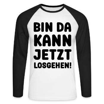 BIN DA KANN JETZT LOSGEHEN - Unisex Baseballshirt langarm - Weiß/Schwarz - Vorne - Nik (191cm)