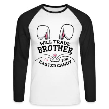 Will Trade Brother For Easter Candy - Unisex Long Sleeve Baseball T-Shirt - white/black - Front - Nik (191cm)