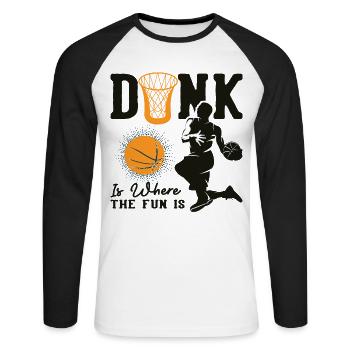 Dunk is where the fun is Basketball Lustig - Unisex Long Sleeve Baseball T-Shirt - white/black - Front - Nik (191cm)