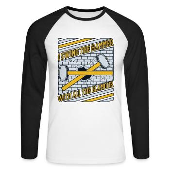 Ich schwinge den Hammer mit all dem Glamour House - Unisex Baseballshirt langarm - Weiß/Schwarz - Vorne - Nik (191cm)