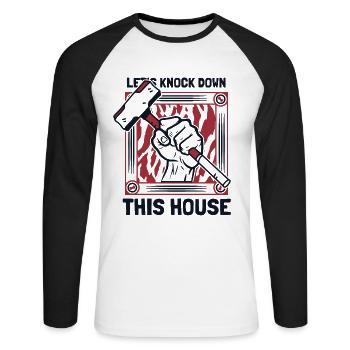 Lasst uns dieses Haus abreißen. Home Wrecker House - Unisex Baseballshirt langarm - Weiß/Schwarz - Vorne - Nik (191cm)