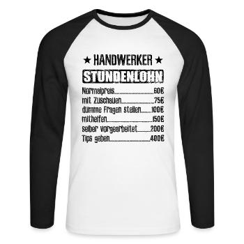 Stundenlohn Handwerker Beruf - Spruch - Unisex Baseballshirt langarm - Weiß/Schwarz - Vorne - Nik (191cm)