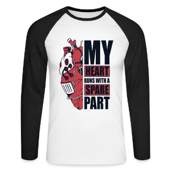 My Heart Runs With A Spare Part Catheter Open - Unisex Long Sleeve Baseball T-Shirt - white/black - Front - Nik (191cm)