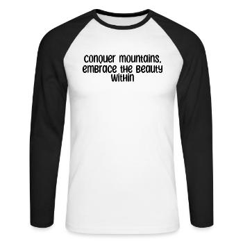 Wandern - Conquer mountains, embrace the beauty - Unisex Baseballshirt langarm - Weiß/Schwarz - Vorne - Nik (191cm)