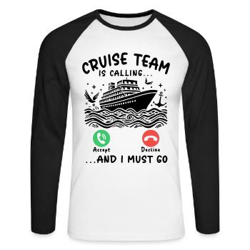 L’équipe de croisière m’appelle et je dois y aller - T-shirt baseball manches longues Homme - blanc/noir - Devant - Nik (191cm)