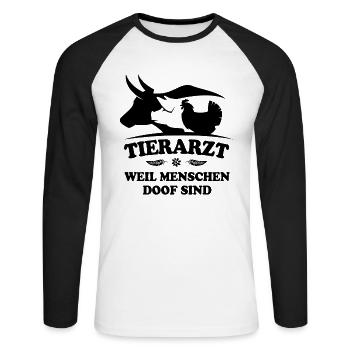 Tierarzt weil Menschen doof sind - Unisex Baseballshirt langarm - Weiß/Schwarz - Vorne - Nik (191cm)