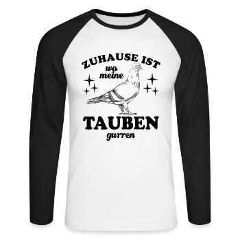 Zuhause ist wo meine Tauben gurren - Spruch - Unisex Baseballshirt langarm - Weiß/Schwarz - Vorne - Nik (191cm)