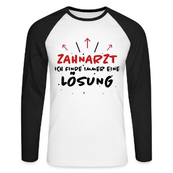 Zahnarzt Spruch Beruf Lustiges Zahnarzt Geschenk - Unisex Baseballshirt langarm - Weiß/Schwarz - Vorne - Nik (191cm)