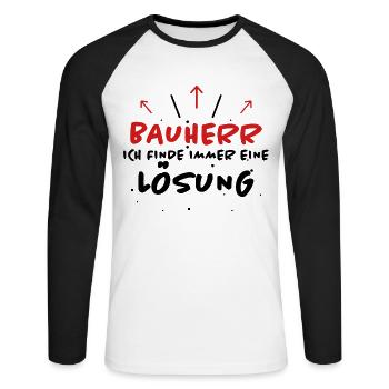 Bauherr Spruch Hausbau Richtfest Bauherr Geschenk - Unisex Baseballshirt langarm - Weiß/Schwarz - Vorne - Nik (191cm)