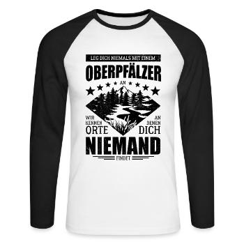 Leg dich nicht mit einem Oberpfälzer an - Spruch - Unisex Baseballshirt langarm - Weiß/Schwarz - Vorne - Nik (191cm)