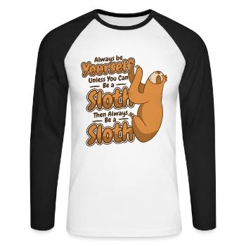 Always Be Yourself Unless You Can Be A Sloth - Unisex Long Sleeve Baseball T-Shirt - white/black - Front - Nik (191cm)