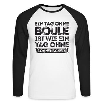 Ein Tag ohne Boule ist wie... Bouler Boulespieler - Unisex Baseballshirt langarm - Weiß/Schwarz - Vorne - Nik (191cm)
