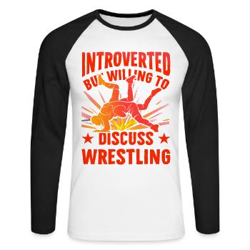 Introverted but willing to discuss Wrestling - Unisex Baseballshirt langarm - Weiß/Schwarz - Vorne - Nik (191cm)