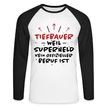 Tiefbauer Spruch Beruf Lustiges Tiefbauer Geschenk - Unisex Baseballshirt langarm - Weiß/Schwarz - Vorne - Nik (191cm)