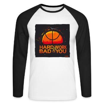 Harte Arbeit ist schlecht für dich - Unisex Baseballshirt langarm - Weiß/Schwarz - Vorne - Nik (191cm)