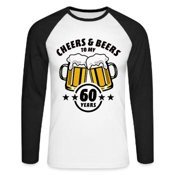 Cheers & Beers to my 60 years - 60th birthday - Unisex Long Sleeve Baseball T-Shirt - white/black - Front - Nik (191cm)