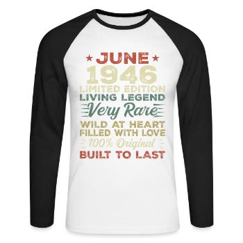 Juni 1946 Geburtstag Juni 1946 Geschenk Juni 1946 - Unisex Baseballshirt langarm - Weiß/Schwarz - Vorne - Nik (191cm)