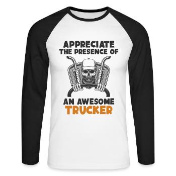 Appreciate Presence Of Awesome Trucker Trucker - Unisex Long Sleeve Baseball T-Shirt - white/black - Front - Nik (191cm)