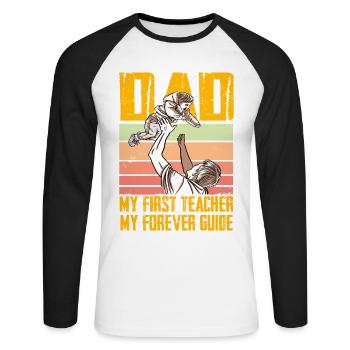 Dad my first Teacher my forever Guide - Unisex Long Sleeve Baseball T-Shirt - white/black - Front - Nik (191cm)