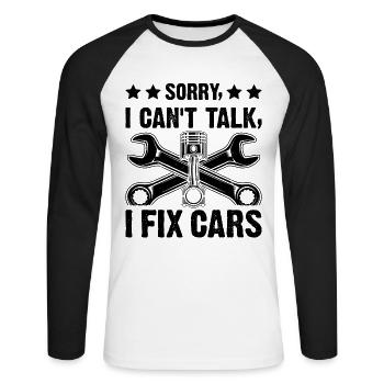 Sorry I Can't Talk I Fix Cars - Funny Mechanic Quo - Unisex Long Sleeve Baseball T-Shirt - white/black - Front - Nik (191cm)