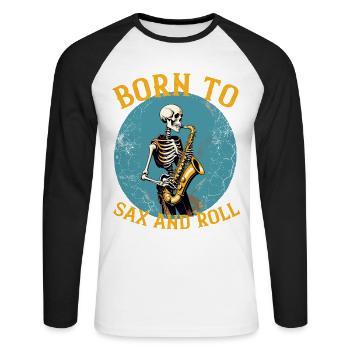 Lustiger Saxophonisten Spruch Jazz Musik - Unisex Baseballshirt langarm - Weiß/Schwarz - Vorne - Nik (191cm)