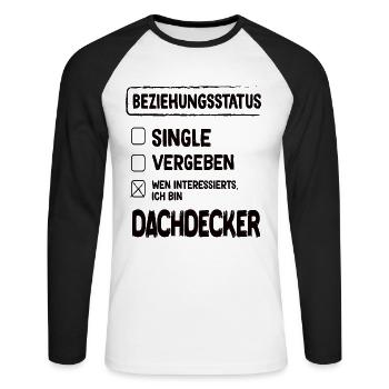Roofer Relationship Status - Unisex Long Sleeve Baseball T-Shirt - white/black - Front - Nik (191cm)