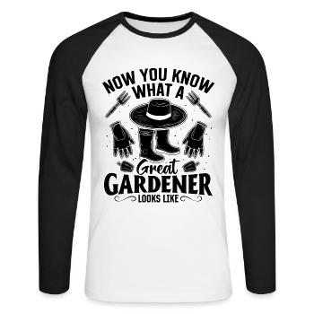Gardening - Now you know what a great gardener loo - Unisex Baseballshirt langarm - Weiß/Schwarz - Vorne - Nik (191cm)