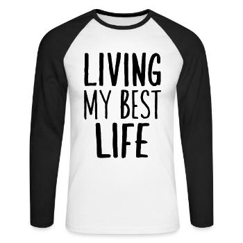Vivre ma meilleure vie dicton motivant - T-shirt baseball manches longues Homme - blanc/noir - Devant - Nik (191cm)