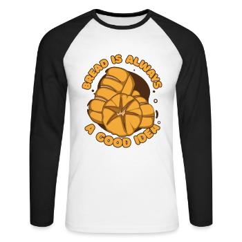 Bread Is Always A Good Idea Bread Maker Lover - Unisex Long Sleeve Baseball T-Shirt - white/black - Front - Nik (191cm)