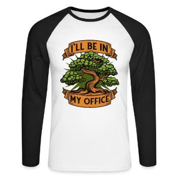 Ich werde in meinem Büro sein. Bonsai-Bonsai-Töpfe drinnen - Unisex Baseballshirt langarm - Weiß/Schwarz - Vorne - Nik (191cm)