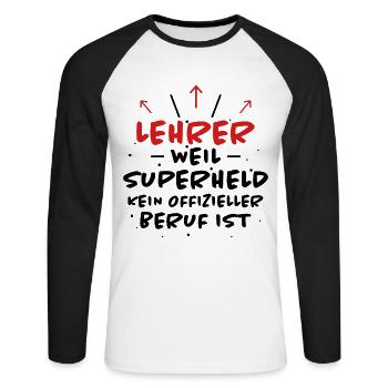 Lehrer Spruch Unterricht Lustiges Lehrer Geschenk - Unisex Baseballshirt langarm - Weiß/Schwarz - Vorne - Nik (191cm)
