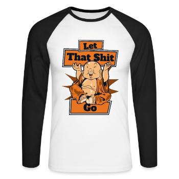 Lass die Scheiße gehen Buddhistisches Symbol Statue Priester - Unisex Baseballshirt langarm - Weiß/Schwarz - Vorne - Nik (191cm)