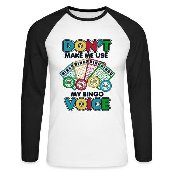 Zwinge mich nicht, meine Bingo-Stimmflecken zu benutzen - Unisex Baseballshirt langarm - Weiß/Schwarz - Vorne - Nik (191cm)