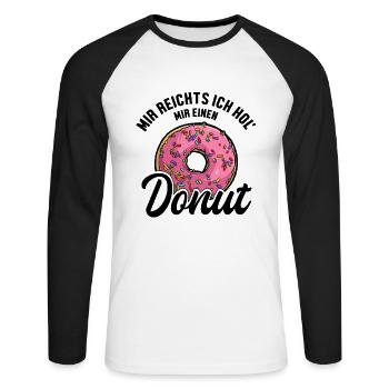 Mir reichts ich hol Donuts Doughnut Glasierter Maker - Unisex Baseballshirt langarm - Weiß/Schwarz - Vorne - Nik (191cm)