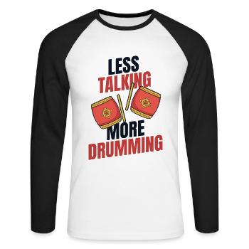 Less Talking More Drumming Drummer Team Paddler - Unisex Long Sleeve Baseball T-Shirt - white/black - Front - Nik (191cm)
